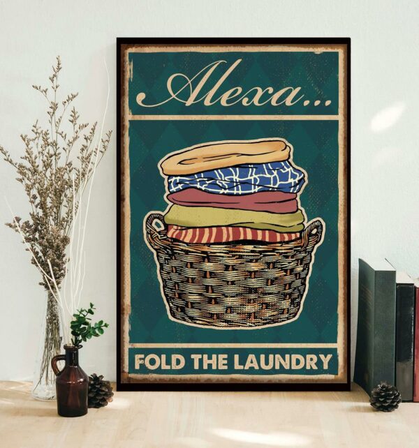 Alexa fold the laundry vintage poster