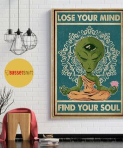 Alien yoga lose your mind and find your soul poster canvas 1