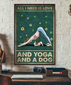 All I need is Love and Yoga and a dog poster canvas 2 All I need is Love and Yoga and a dog poster canvas 3