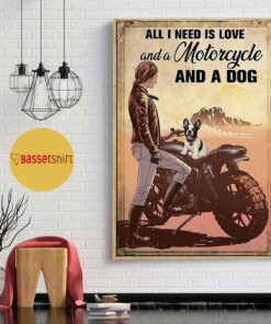 All I need is love Motorcycle and a dog poster canvas 1