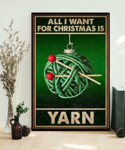 All I want for Christmas knitting yarn poster 1