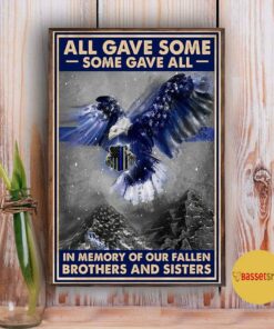 All gave some some gave all in memory of our fallen brothers and sisters poster canvas 1