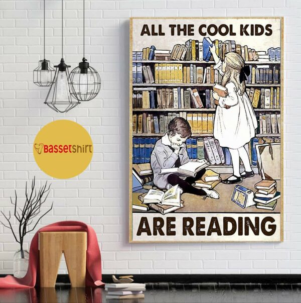 All the cool kids are reading poster