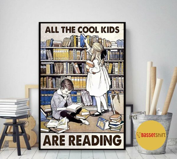 All the cool kids are reading poster