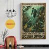 All women are created equal only the coolest go scuba diving poster canvas