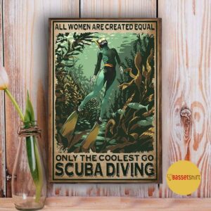 All women are created equal only the coolest go scuba diving poster canvas 3