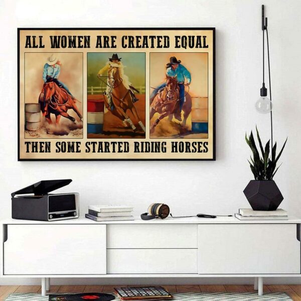 All women are created equal then some started riding horses horizontal canvas