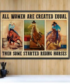 All women are created equal then some started riding horses horizontal canvas 2