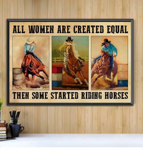 All women are created equal then some started riding horses horizontal canvas