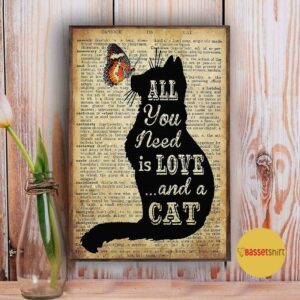 All you need is love and a cat poster canvas 3