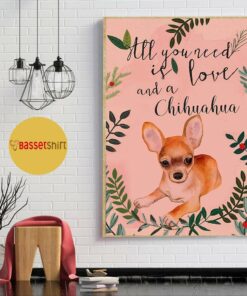 All you need is love and a chihuahua poster 1