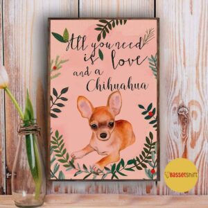 All you need is love and a chihuahua poster 3