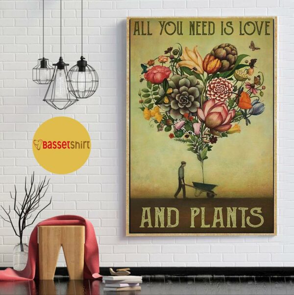 All you need is love and plants poster