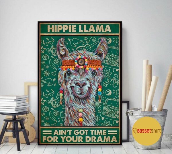 Alpaca hippie llama ain’t got time for your drama poster canvas