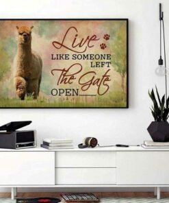 Alpaca live like someone left the gate open canvas 1