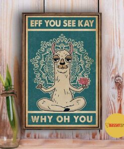 Alpaca yoga eff you see kay why oh you poster canvas 3
