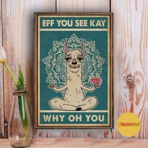 Alpaca yoga eff you see kay why oh you poster canvas 3