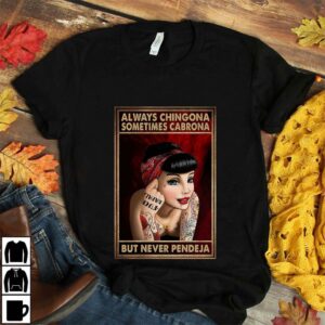 Alway Chingona sometimes cabrona but never pendeja poster canvas 4