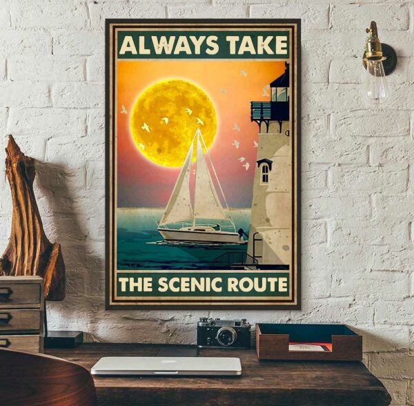 Always take the scenic route poster