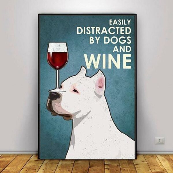 American Pit Bull Terrier easily distracted by dogs and wine poster canvas