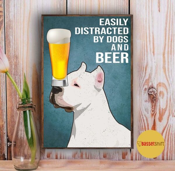 American Pit Bull Terrier easily to distracted by dogs and beer poster