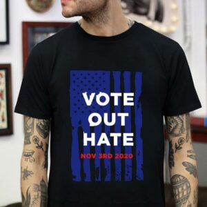 American flag vote out hate november 3rd 2020 t-shirrt