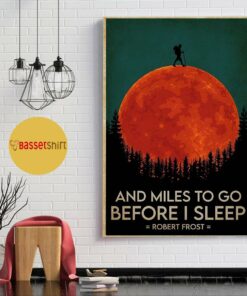 And miles to go before I sleep hiking poster 1