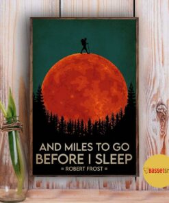And miles to go before I sleep hiking poster 2 And miles to go before I sleep hiking poster 3