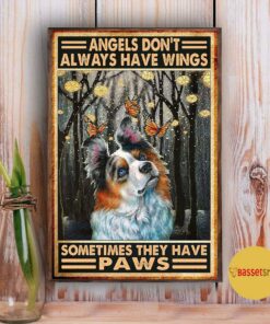 Angels don't always have wings sometimes they have paws vertical poster 2 Angels dont always have wings sometimes they have paws vertical poster 3