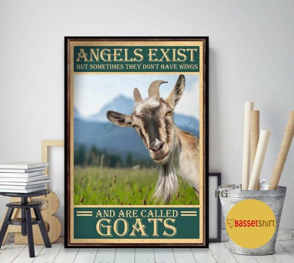 Angels exist but sometimes they don’t have wings and are called goats poster