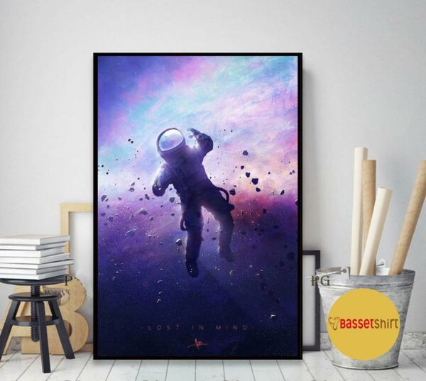 Astronaut Floating Space lose in mind poster