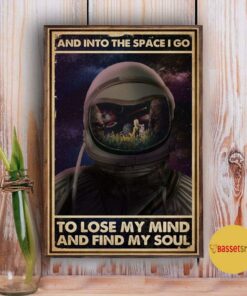 Astronaut space I go to lose my mind and find my soul vintage poster 3