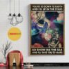 Astronaut you’re so down to earth I’m up in the stars poster