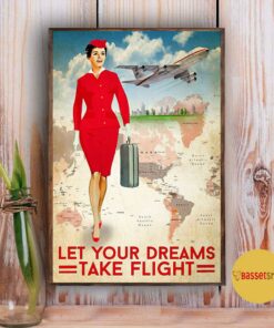 Attendant let your dreams take flight poster canvas 3
