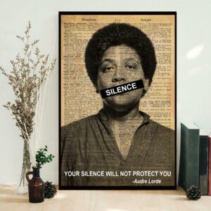 Audre Lorde poster your silence will not protect you 1