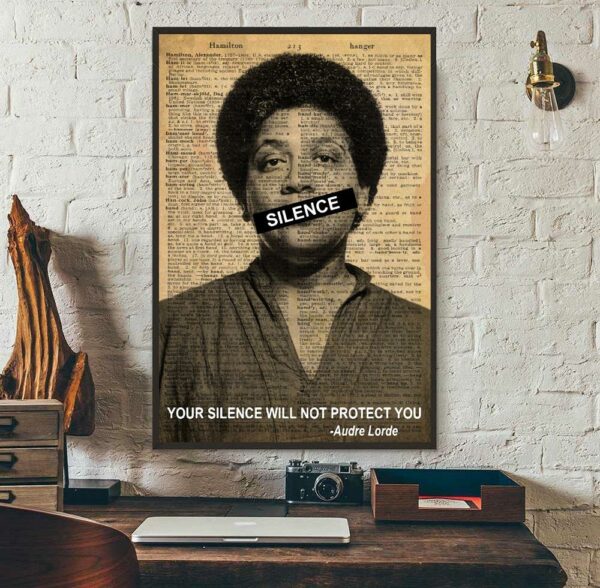 Audre Lorde poster your silence will not protect you