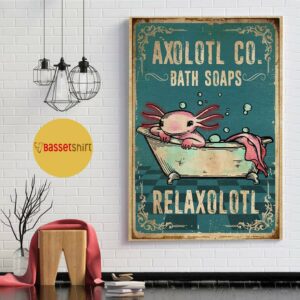 Axolotl Co Bath Soaps Relaxolotl wall art decor 1