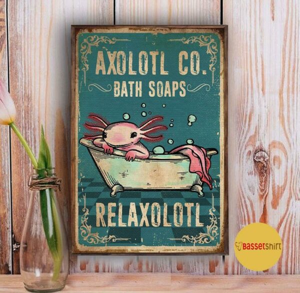 Axolotl Co Bath Soaps Relaxolotl wall art decor