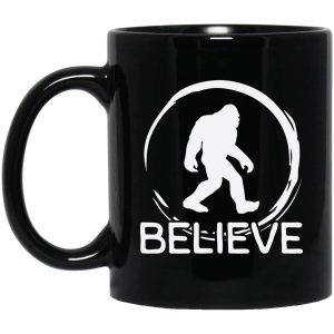 Bigfoot Believe Ceramic Coffee Mugs For Bigfoot Fans Hunters 3