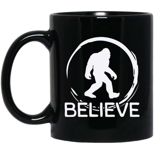 Bigfoot Believe Ceramic Coffee Mugs For Bigfoot Fans & Hunters