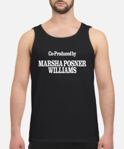 Co Produced By Marsha Posner Williams Shirt 2