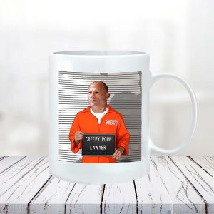 Creepy Porn Lawyer Mug