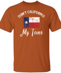 Dont California My Texas 1