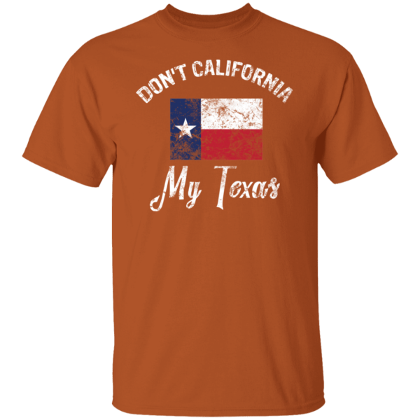 Don’t California My Texas