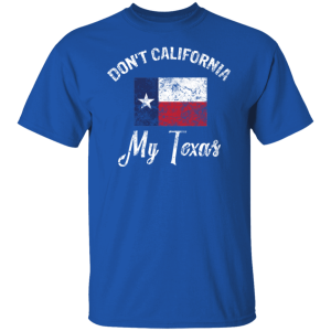Don’t California My Texas