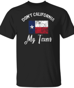 Dont California My Texas 2