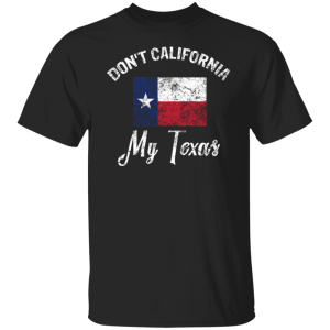 Dont California My Texas 2