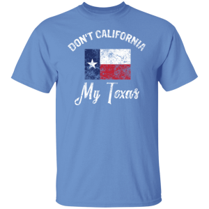 Dont California My Texas 3