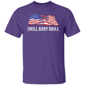 Drill Baby Drill 3