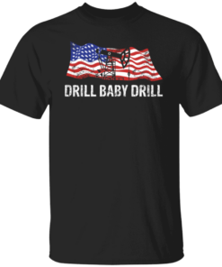 Drill Baby Drill 8 Drill Baby Drill 7